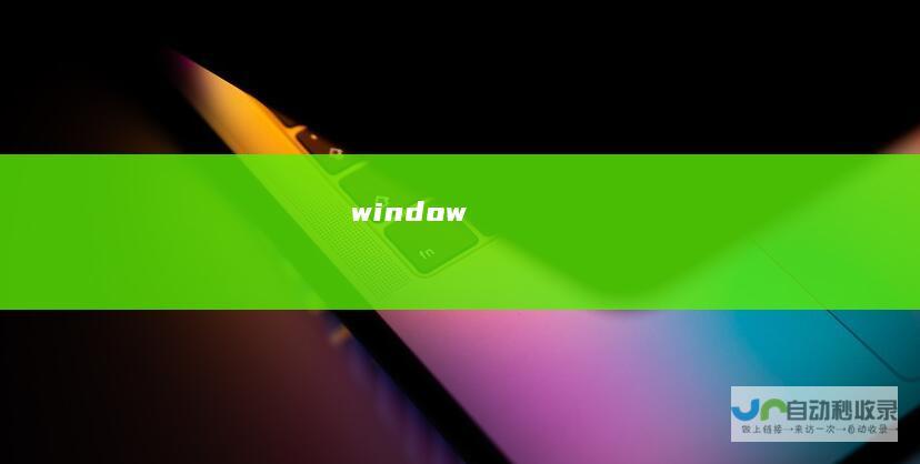 window